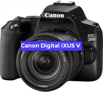 Ремонт фотоаппарата Canon Digital IXUS V в Омске